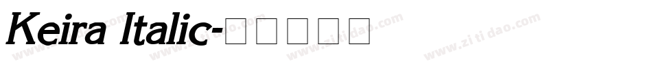 Keira Italic字体转换